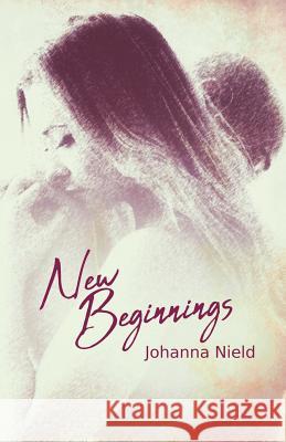 New Beginnings Johanna Nield 9781916440081 Cranthorpe Millner Publishers - książka