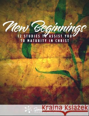 New Beginnings: 12 Studies to Assist You to Maturity in Christ Andy Miller 9781499771510 Createspace - książka