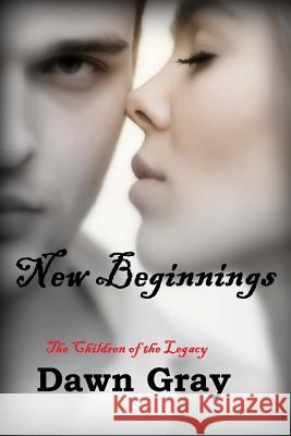New Beginnings; The Vampire Legacy VII Dawn Gray 9781500970352 Createspace - książka