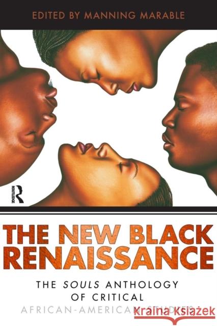 New Black Renaissance: The Souls Anthology of Critical African-American Studies Manning Marable Adina Popescu Khary Jones 9781594511424 Paradigm Publishers - książka