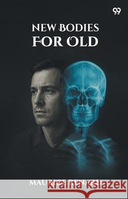 New Bodies For Old Maurice Renard 9789371461207 Double 9 Books - książka