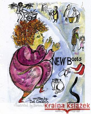 New Boots Dot Crebbin Barbara Nashawaty 9781495267536 Createspace - książka