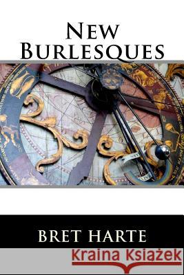 New Burlesques Bret Harte 9781517251383 Createspace - książka