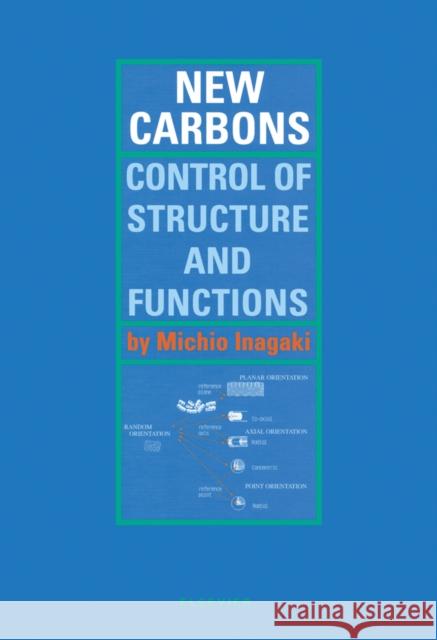 New Carbons - Control of Structure and Functions  9780080437132 ELSEVIER SCIENCE & TECHNOLOGY - książka