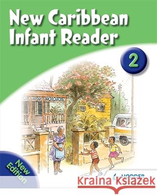 New Caribbean Reader: Reader Book 2 (2008 Edition) Frances Mordecai 9780602269623 Hodder Education - książka