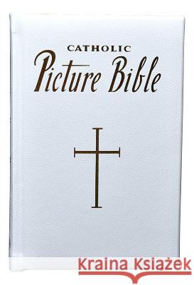 New Catholic Picture Bible: Popular Stories from the Old and New Testaments Lovasik, Lawrence G. 9780899424347 Catholic Book Publishing Company - książka