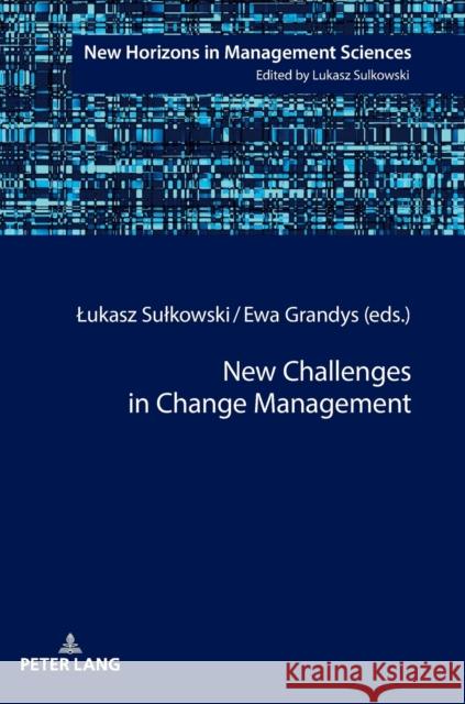 New Challenges in Change Management Lukasz Sulkowski Ewa Grandys  9783631741139 Peter Lang AG - książka