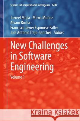 New Challenges in Software Engineering: Volume 1 Jezreel Mej?a Mirna Mu?oz Alvaro Rocha 9783031903090 Springer - książka
