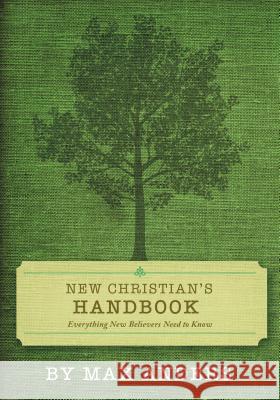 New Christian's Handbook: Everything Believers Need to Know Anders, Max 9781418545932 Thomas Nelson Publishers - książka