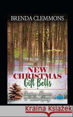 New Christmas Gift Bells: Contemporary Western Romance Brenda Clemmons 9781728933139 Independently Published - książka