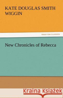 New Chronicles of Rebecca  9783842439467 tredition GmbH - książka