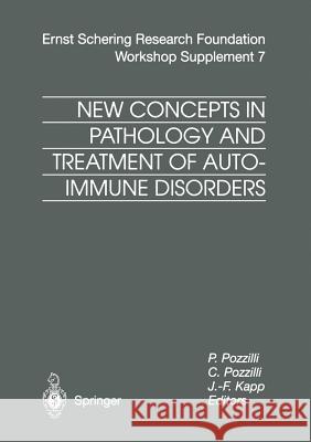 New Concepts in Pathology and Treatment of Autoimmune Disorders C. Pozzilli P. Pozzilli J. -F Kapp 9783662044520 Springer - książka