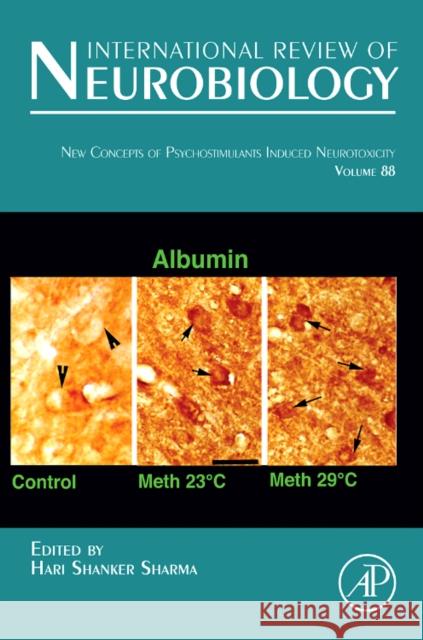 New Concepts of Psychostimulants Induced Neurotoxicity: Volume 88 Sharma, Hari Shanker 9780123745040 ELSEVIER SCIENCE & TECHNOLOGY - książka