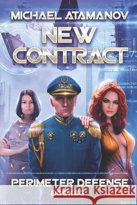 New Contract (Perimeter Defense Book #3): LitRPG series Atamanov, Michael 9788088231271 Magic Dome Books - książka