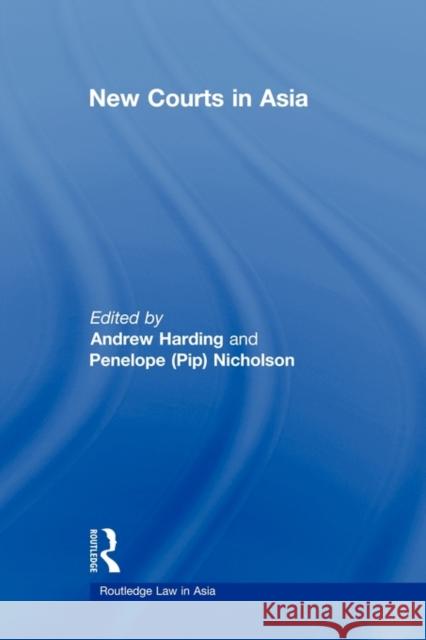 New Courts in Asia Andrew Harding 9780415673723 Routledge - książka