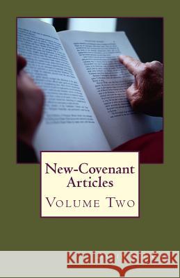 New-Covenant Articles: Volume 2 David H. J. Gay 9781502723987 Createspace - książka