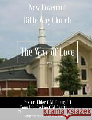 New Covenant BibleWay Church: Where it all began Santiago, Lisa 9781539326960 Createspace Independent Publishing Platform - książka