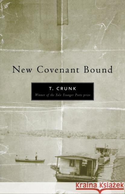 New Covenant Bound Tony Crunk 9780813125992 Not Avail - książka