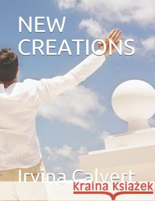 New Creations Calvert, Irvina 9798520344612 Independently published - książka