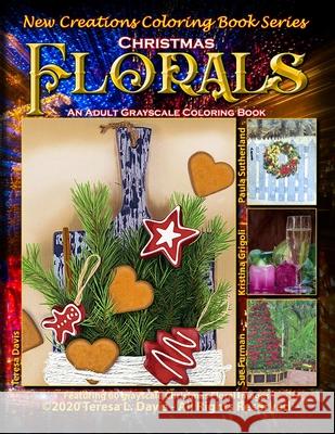 New Creations Coloring Book Series: Christmas Florals Brad Davis Teresa Davis 9781951363468 New Creations Coloring Book Series - książka