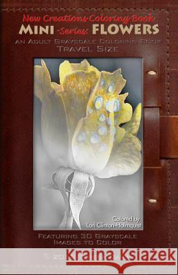 New Creations Coloring Book Series: Flowers Mini Brad Davis Teresa Davis 9781947121638 New Creations Coloring Book Series - książka