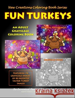New Creations Coloring Book Series: Fun Turkeys Brad Davis Teresa Davis 9781951363024 New Creations Coloring Book Series - książka