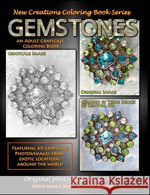 New Creations Coloring Book Series: Gemstones Dr Teresa Davis Dr Teresa Davis Brad Davis 9781947121324 New Creations Coloring Book Series - książka
