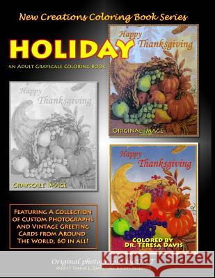 New Creations Coloring Book Series: Holiday Dr Teresa Davis Dr Teresa Davis Brad Davis 9781947121171 New Creations Coloring Book Series - książka