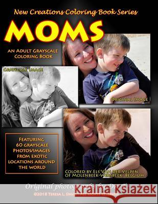 New Creations Coloring Book Series: Moms Dr Teresa Davis Dr Teresa Davis Brad Davis 9781947121317 New Creations Coloring Book Series - książka