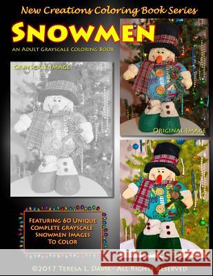 New Creations Coloring Book Series: Snowmen Dr Teresa Davis Brad Davis 9781947121195 New Creations Coloring Book Series - książka