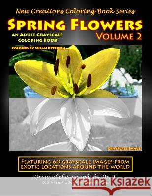 New Creations Coloring Book Series: Spring Flowers Volume 2 Teresa Davis Brad Davis Teresa Davis 9781947121812 New Creations Coloring Book Series - książka