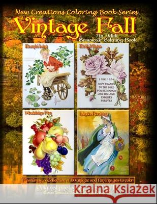 New Creations Coloring Book Series: Vintage Fall Brad Davis Teresa Davis 9781951363345 New Creations Coloring Book Series - książka