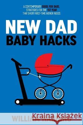 NEW DAD Baby Hacks Harding 9781739787059 Oceanic Publishing Limited - książka