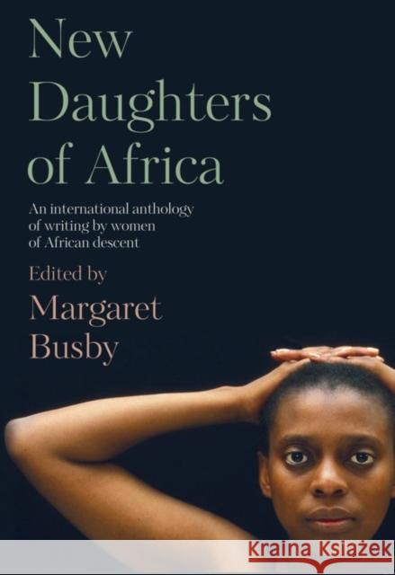 New Daughters of Africa: An International Anthology of Writing by Women of African Descent  9781912408009 Myriad Editions - książka