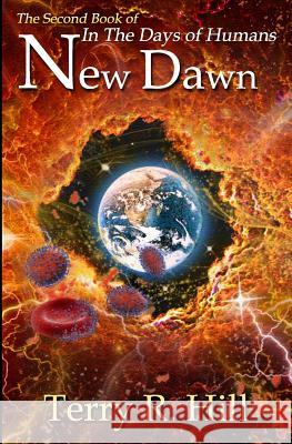 New Dawn Terry R. Hill 9781503254640 Createspace - książka