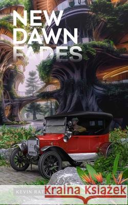 New Dawn Fades Kevin Rattan 9781737386964 Nick de Blegny Publishing - książka