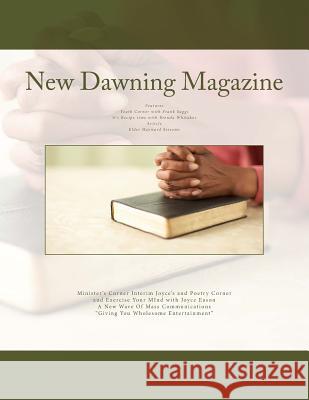 New Dawning Magazine Joyce a. Eason 9781530006854 Createspace Independent Publishing Platform - książka