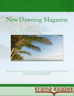 New Dawning Magazine Joyce a. Eason 9781717131072 Createspace Independent Publishing Platform - książka