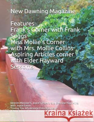 New Dawning Magazine Elder Hayward Sessoms Frank Suggs Mollie Collins 9781796676228 Independently Published - książka