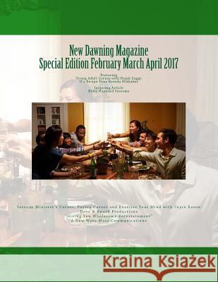 New Dawning Magazine Special Edition February March April Joyce a. Eason 9781542788922 Createspace Independent Publishing Platform - książka