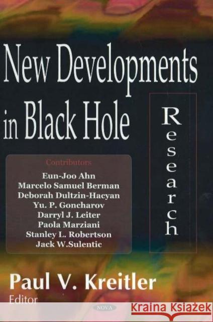 New Developments in Black Hole Research Paul V Kreitler 9781594546419 Nova Science Publishers Inc - książka