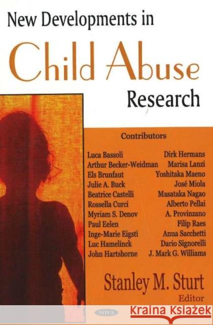 New Developments in Child Abuse Research Stanley M Sturt 9781594549809 Nova Science Publishers Inc - książka