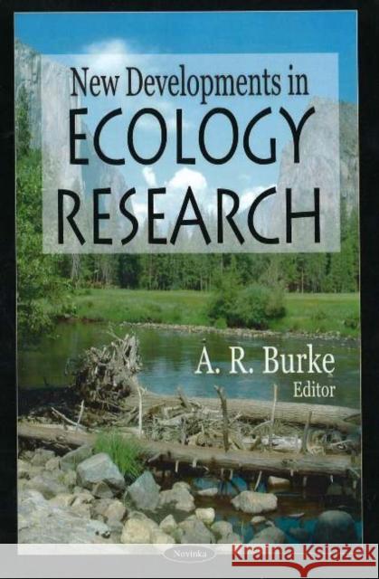 New Developments in Ecology Research A R Burk 9781594546624 Nova Science Publishers Inc - książka