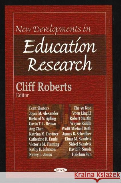 New Developments in Education Research Cliff Roberts 9781600211775 Nova Science Publishers Inc - książka