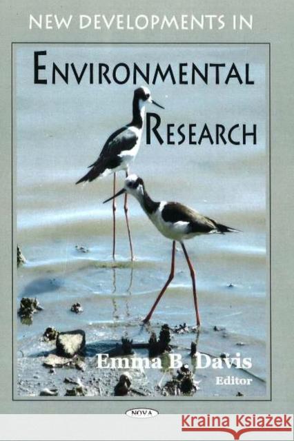 New Developments in Environmental Research Emma B Davis 9781594546297 Nova Science Publishers Inc - książka