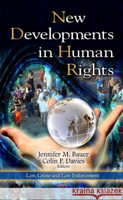 New Developments in Human Rights Jennifer M Bauer, Colin P Davies 9781613243169 Nova Science Publishers Inc - książka