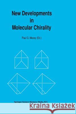 New Developments in Molecular Chirality Paul G. Mezey 9789401056441 Springer - książka