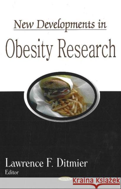 New Developments in Obesity Research Lawrence F Ditmier 9781600212963 Nova Science Publishers Inc - książka