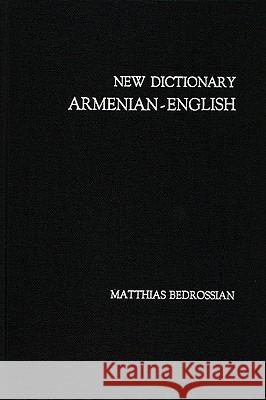 New Dictionary Armenian-English Matthias Bedrossian 9781606083994 Wipf & Stock Publishers - książka