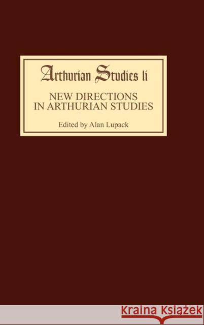 New Directions in Arthurian Studies Alan Lupack 9780859916424 D.S. Brewer - książka